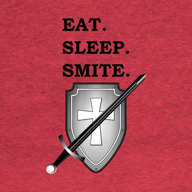 EAT SLEEP SMITE PALADIN 5E Meme RPG Class by rayrayray90